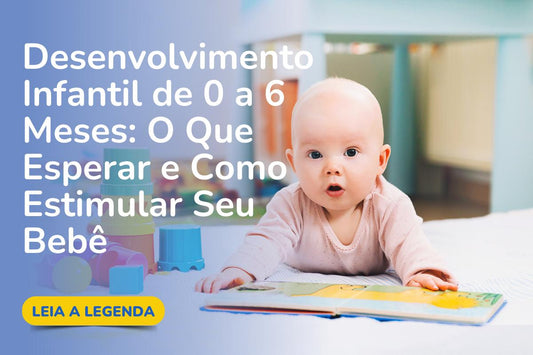 Bebê feliz deitado em um tapete colorido enquanto explora brinquedos educativos - Desenvolvimento infantil de 0 a 6 meses: Guia para pais sobre o que esperar e como estimular o crescimento saudável do bebê.